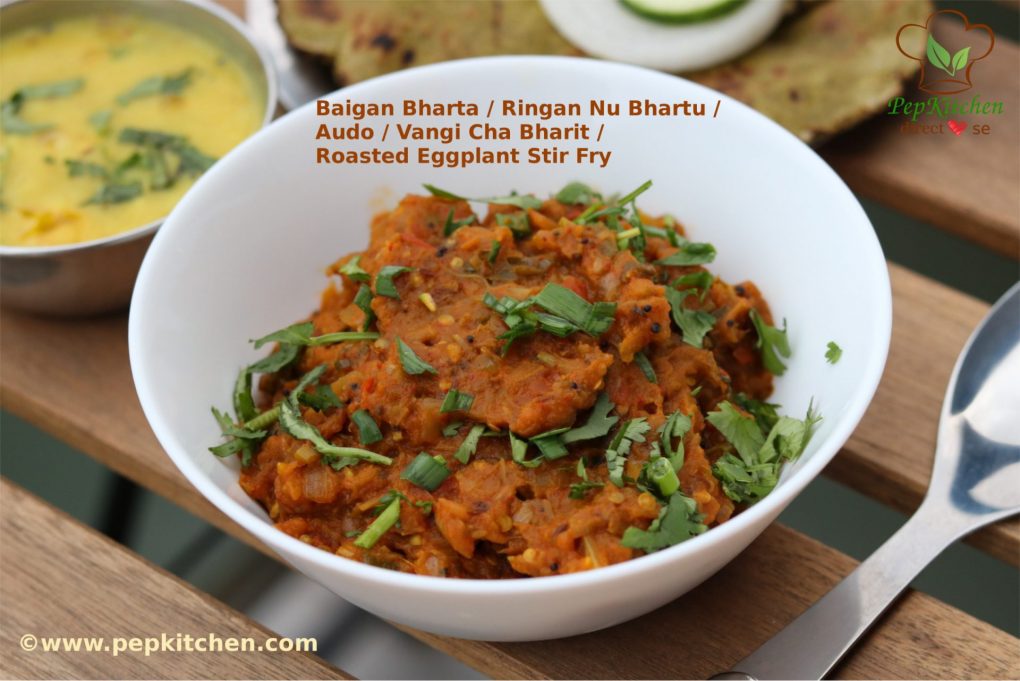 Baigan Bharta / Ringan Nu Bhartu / Audo / Vangi Cha Bharit / Roasted Eggplant Stir Fry