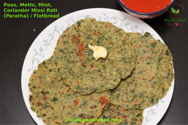 Peas, Methi, Mint, Coriander Missi Roti (Paratha) / Flatbread